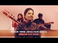 Kiven Mukhre Ton (Tere Jeha Hor Disda) Ft. Sonal, Megha, Tarang & Akshay -Punjabi Folk Qawalli Cover