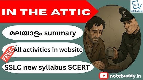 In The Attic | Class10 English | SCERT 2025 | easy Summary + Explanation Malayalam | Notebuddy.in
