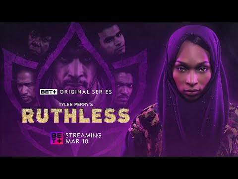 BET+ Original | Ruthless Season 3