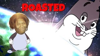 Big Chungus: Exposed (Roasted)