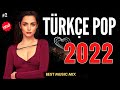 TÜRKÇE POP REMİX ŞARKILAR 2022 🔥 Yeni Türkçe Pop Şarkılar 2022