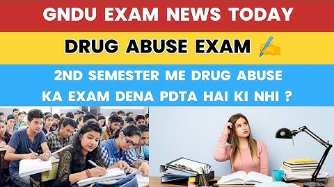 Gndu Exam 2024 😱 Drug Abuse Exam in 2nd Semester | Drug Abuse ka Exam 2nd Semester me dena padta hai