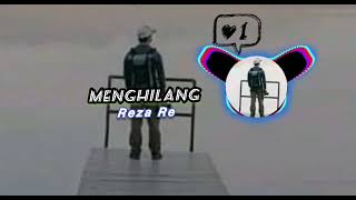 Reza Re  Menghilang  Lagu Cinta Terbaru Viral Tik Tok 20232024