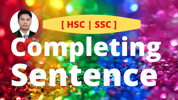 Completing Sentences-Short Cut Rules and Suggestion | HSC, SSC |