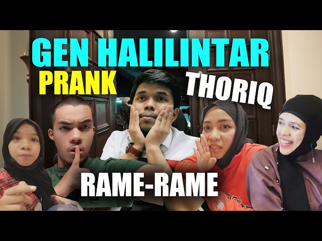 GEN HALILINTAR PRANK THORIQ RAME-RAME DI RUMAH BANG ATTA class=