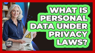 What Is Personal Data Under Privacy Laws?