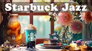 매장음악 광고없는🎹 스타벅스 매장음악곡 모음 ☕ STARBUCKS Soothing Jazz for study, work, read book