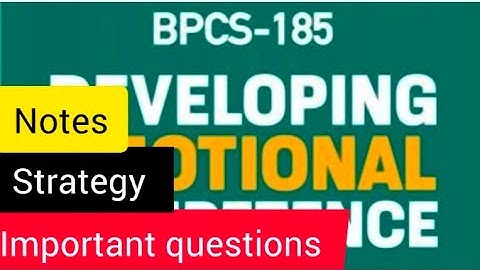 #ignou #exam || developing emotional competence|| Bpcs 185 || notes strategy