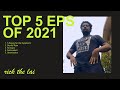 Top 5 EPs of 2021 | rick&#39;s round-up