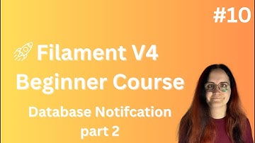 Filament V4 Beginners- tot Gevorderdencursus | Aflevering 10 | Databasemeldingen deel 2