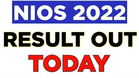 Nios result 2022 october|nios result|nios october exam result date 2022|nios exam result|#niosresult