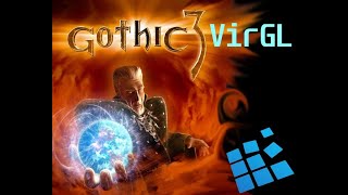 Gothic 3 on android ExaGear   VirGL