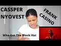 REACTION!!!! Cassper Nyovest - Who Got The Block Hot Feat. Frank Casino