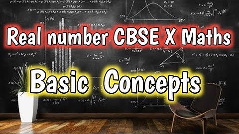Real number l Basic concepts l Class X l Part 1 l RKSir