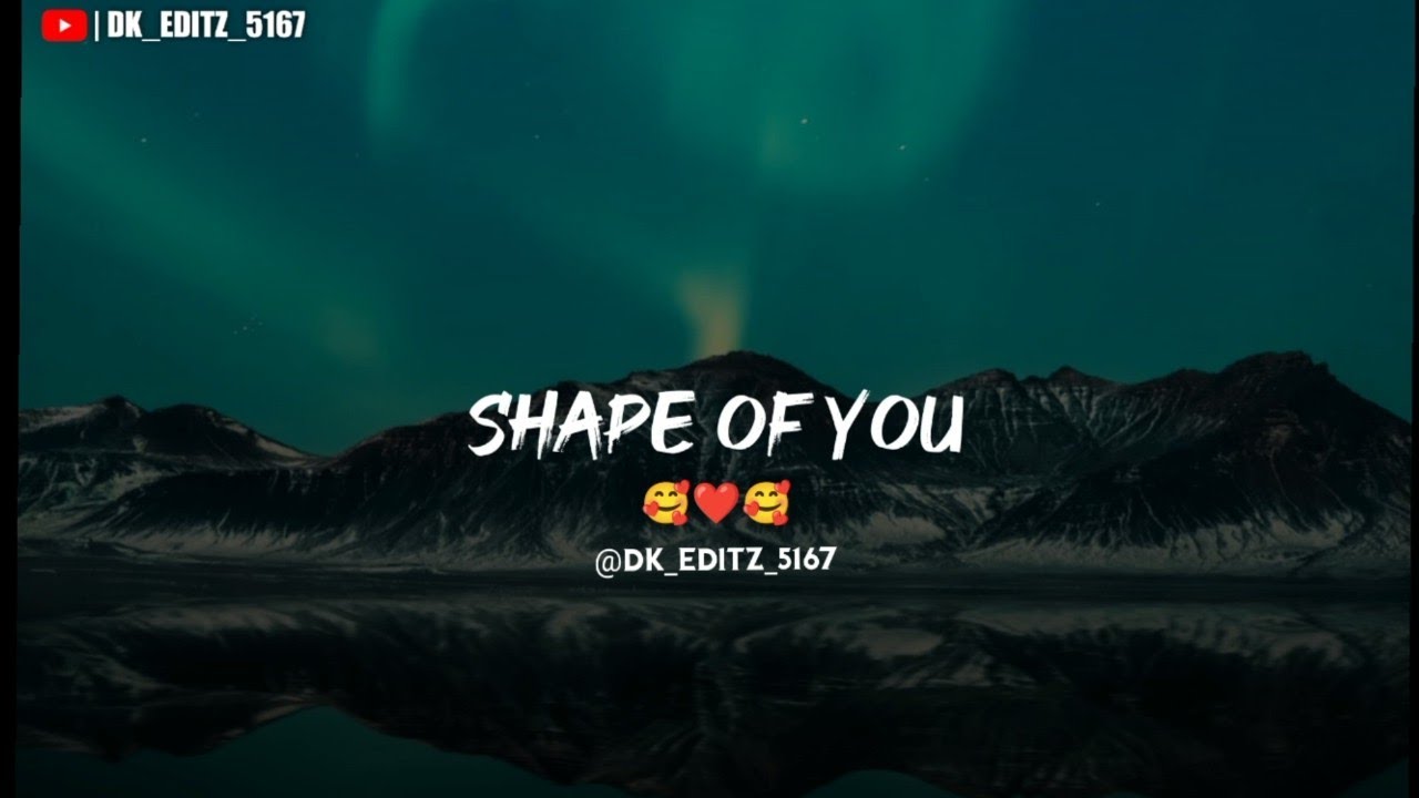 Shape Of You lyrics song English status song English Love song