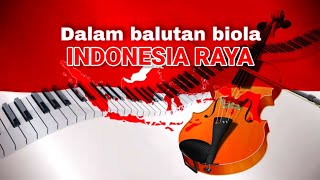 Indonesia Raya Instrumental Piano dan Biola