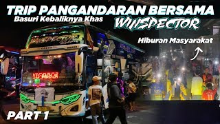 Eps 1 : TELOLET BASURI KEBALIK BIKIN CANDU‼️TRIP PANGANDARAN BERSAMA QQ TRANS “WINSPECTOR”🐍🌻