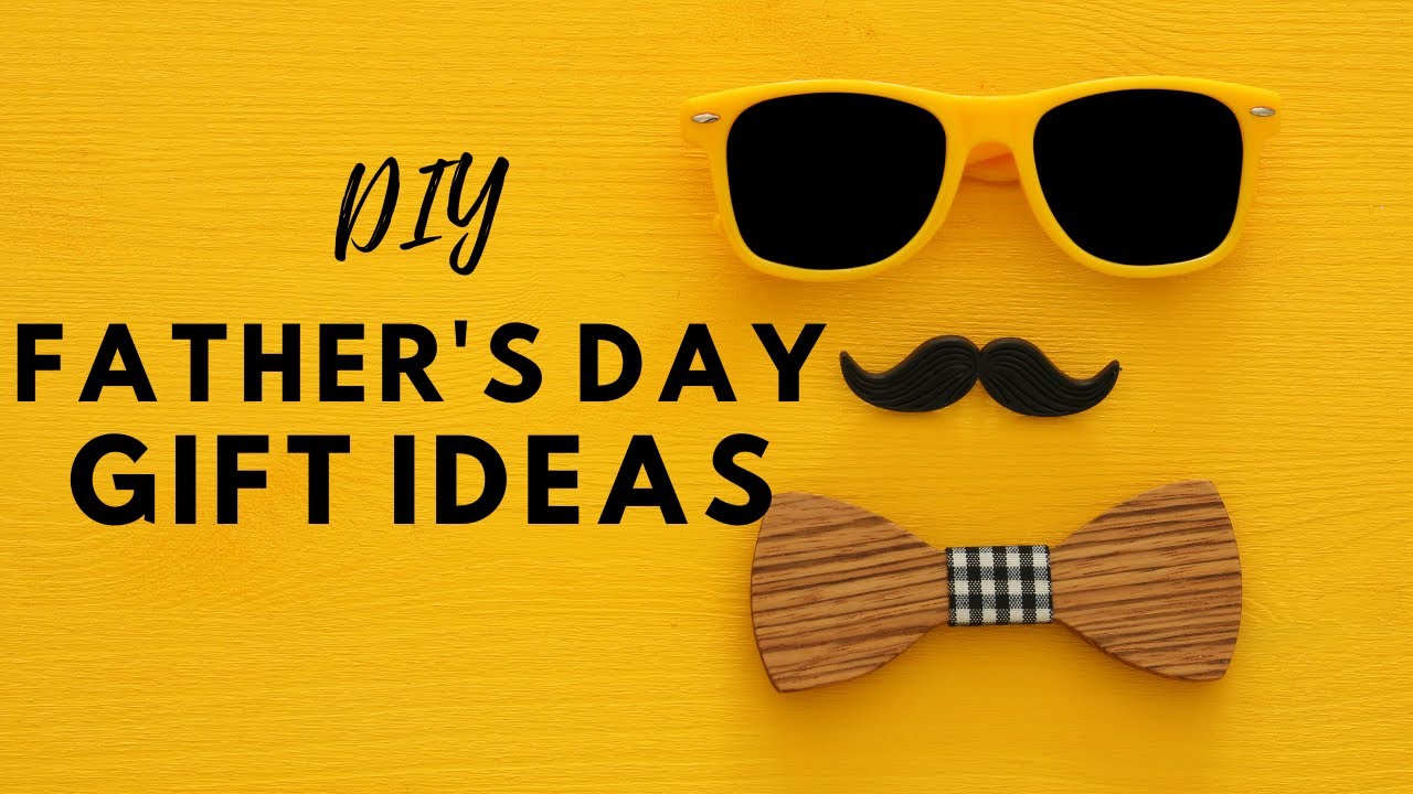DIY Father's Day GIFT IDEAS | Fathers Day Gifts 2020 