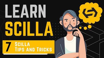 #10 Scilla Tips and Tricks