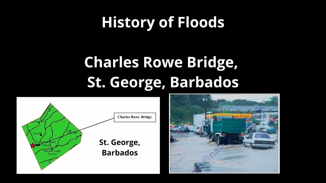 History of Floods Charles Rowe Bridge, St  George, Barbados