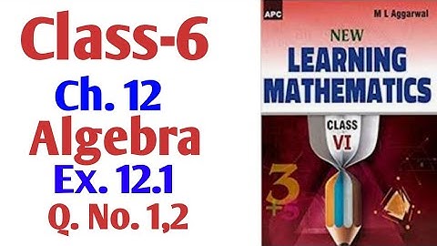 M L Aggarwal class 6 chapter 12 algebra exercise 12.1Q.No.1,2
