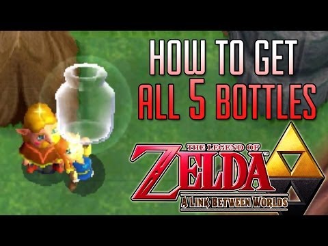 HOW TO GET ALL FIVE BOTTLES - #10 A Link Between Worlds, Legend of Zelda