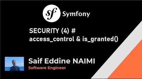 Symfony 6 #25# : SECURITY (4) # access_control & is_granted()