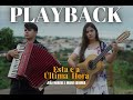 PLAYBACK - ESTA É A ÚLTIMA HORA - João Marcos e Maria Eduarda.