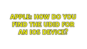Apple: How do you find the UDID for an iOS device? (4 Solutions!!)
