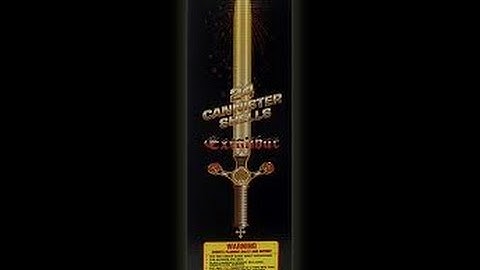 Year 2- Excalibur Canister Shell - World Class Fireworks |HD|