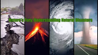 Nature's Fury: Understanding Natural Disasters. #naturaldisasters