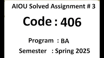 AIOU Solved assignment No 3 code 406  Spring 2025