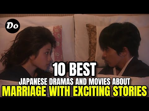 10 Best Japanese Dramas And Movies About Marriage With Exciting Stories