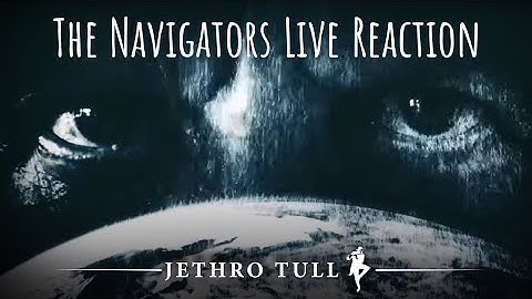 Jethro Tull The Navigators Live Reaction