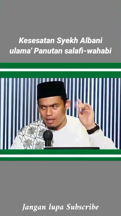 kesesatan syekh Albani ulama' panutan Salafi-wahabi#shorts #ulama #ceramah