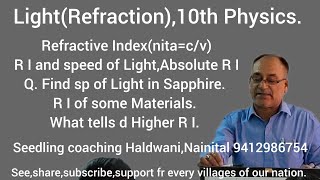 Light(Refraction)10th Physics.Refractive Index,RI and sp of light,Absolute RI,RI of some medium, Q..