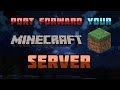 How to Port Forward Your Minecraft Server (Under 6 minutes!)