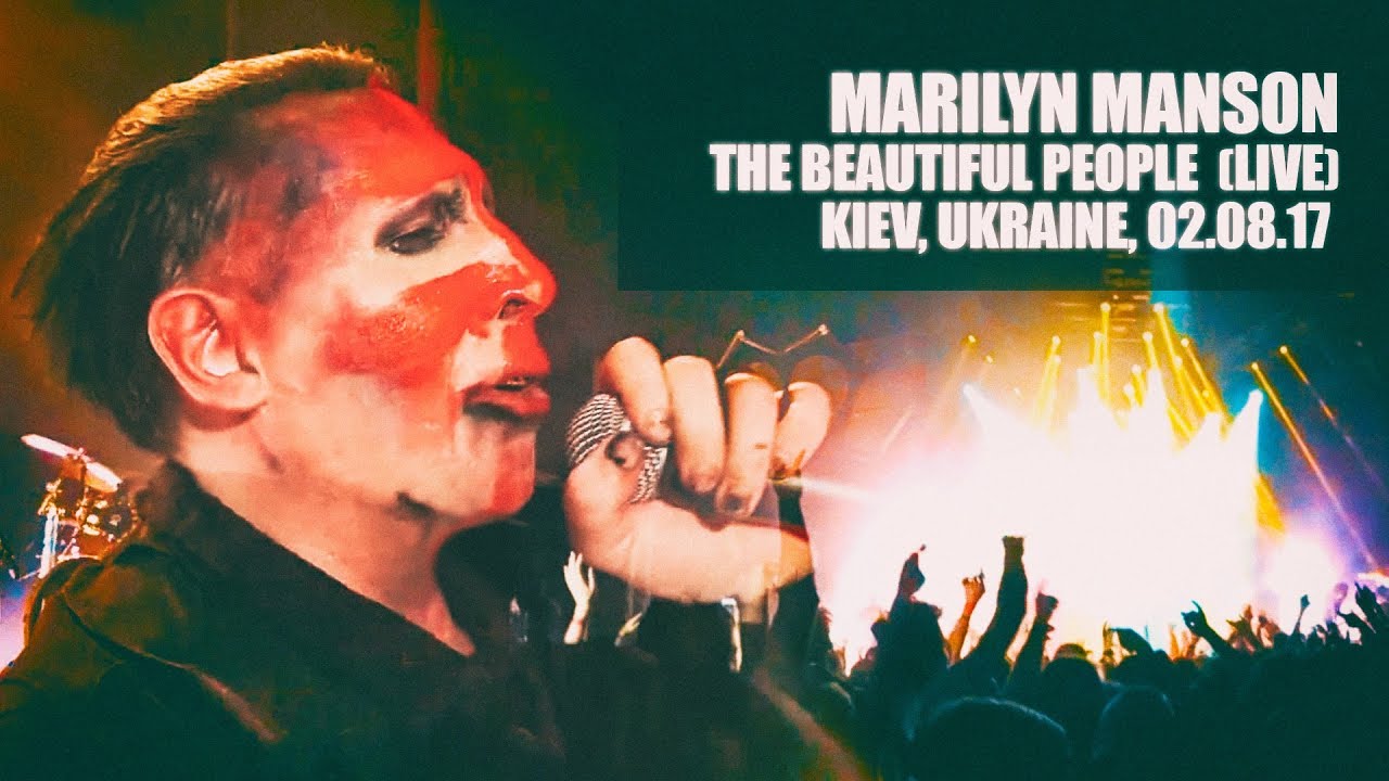 Marilyn Manson - The Beautiful People Live in Kiev 2017 ...