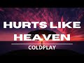 Coldplay Hurts Like Heaven Lyrics Video mp3