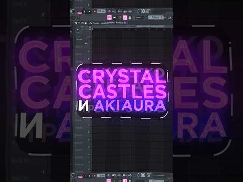 КАК СДЕЛАТЬ АТМОСФЕРНЫЙ ТРЕК в СТИЛЕ AKIAURA / CRYSTAL CASTLES? #hardwave #akiaura #synthwave