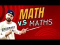 Is it Math or Maths? The Great Debate