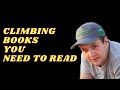The 3 climbing books you NEED to read.