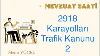 2918 Karayolları Trafik Kanunu-2