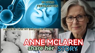 Anne McLaren: The Woman Who Made Miracles Possible – The Science Behind IVF #ivfbabies #annemclaren