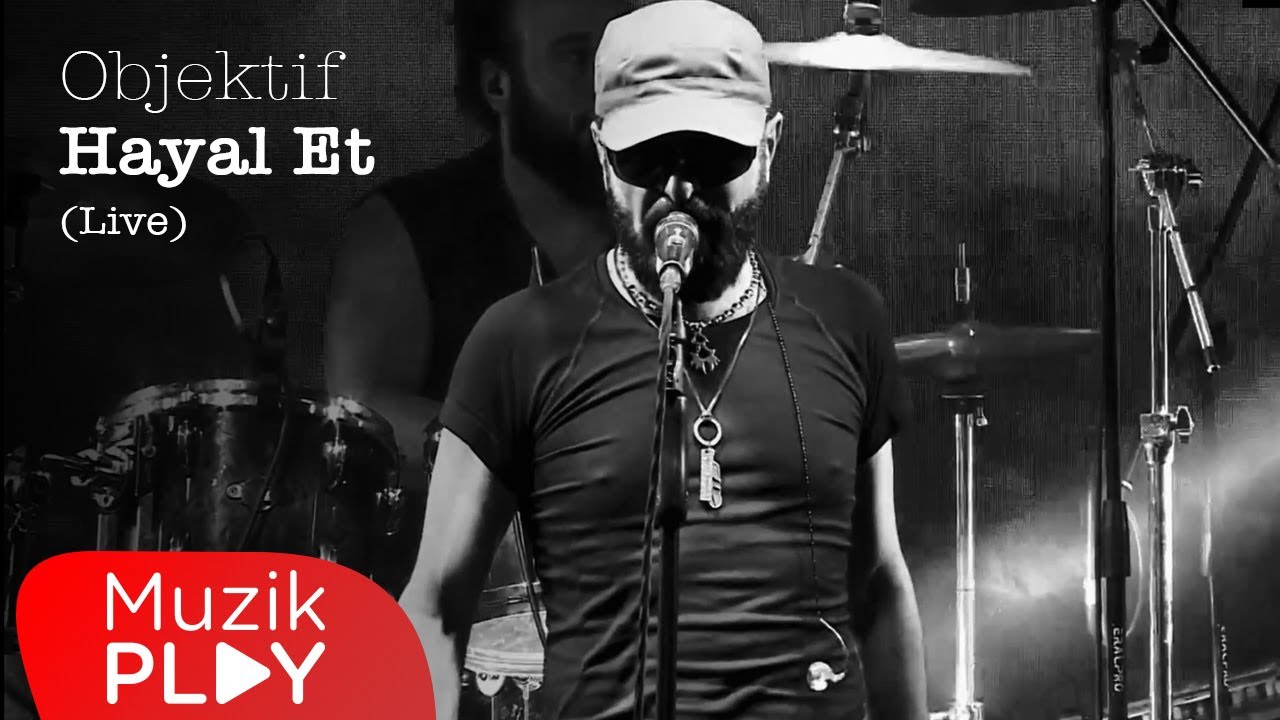 Objektif - Hayal Et (Live) [Official Video]