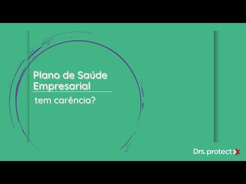 Plano de Saúde Empresarial tem carência?