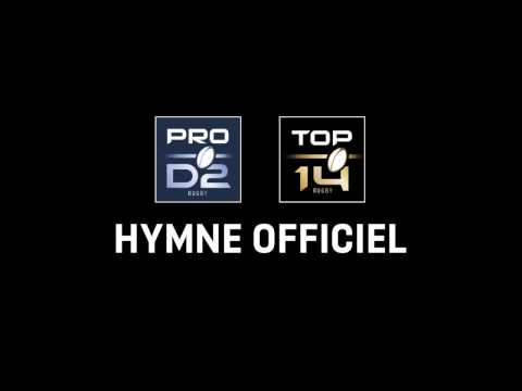 L'hymne officiel du TOP 14 et de la PRO D2