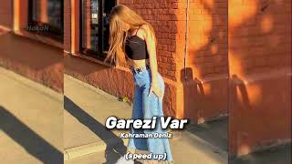 Kahraman Deniz - Garezi Var (speed up) Resimi