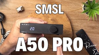 SMSL A50 Pro Review