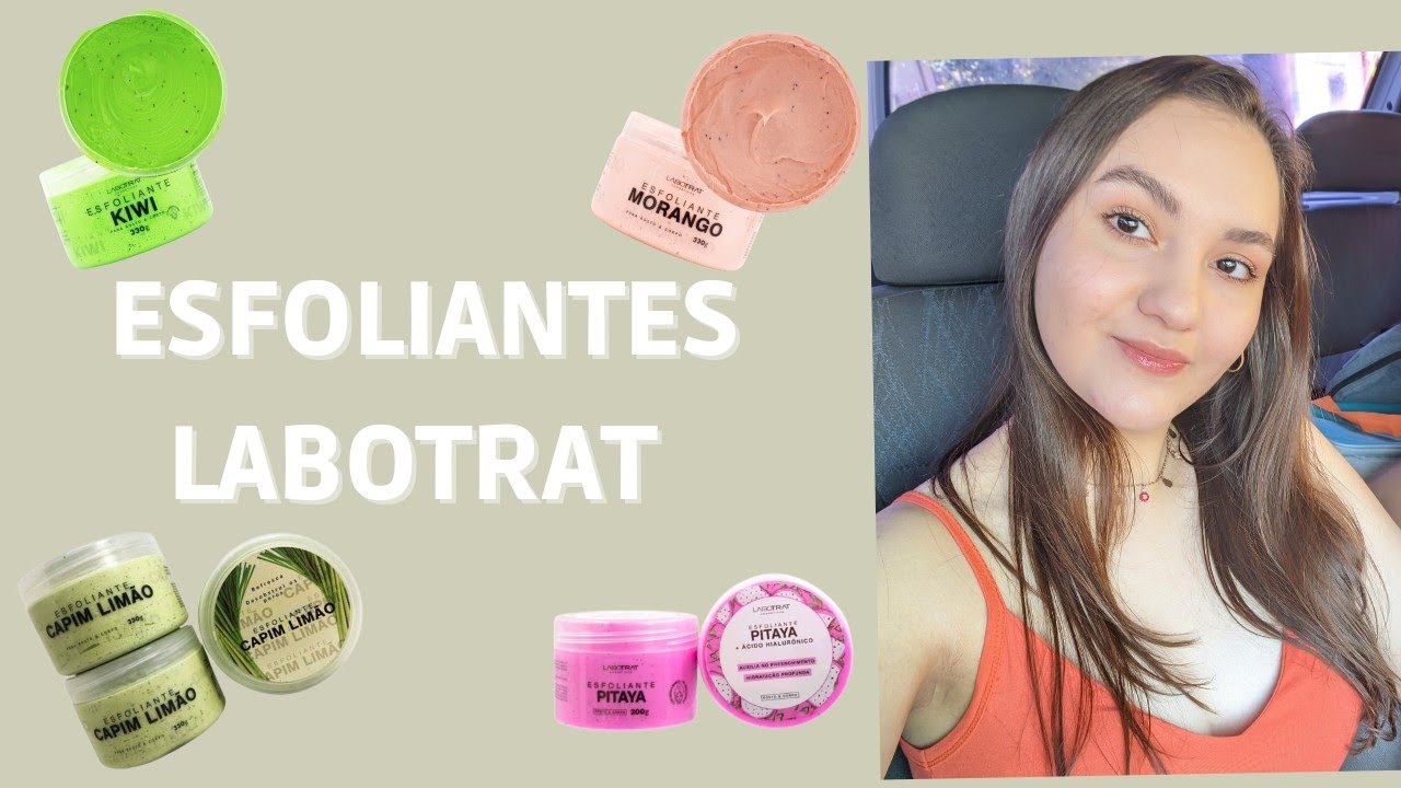 ESFOLIANTES FACIAIS E CORPORAL DA LABOTRAT - YouTube